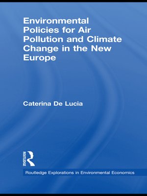 cover image of Environmental Policies for Air Pollution and Climate Change in the New Europe